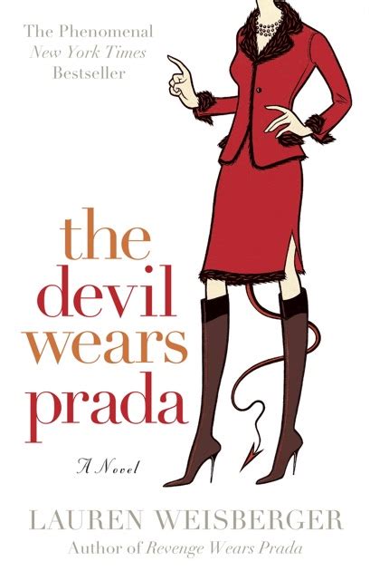 The devil wears Prada : Weisberger, Lauren, 1977